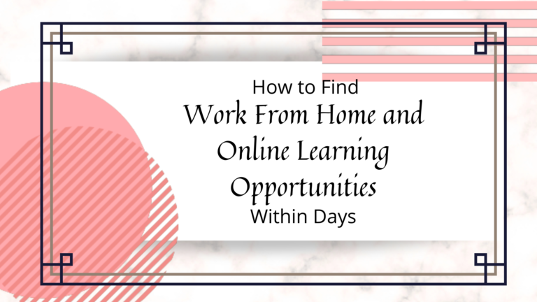Work from Home and Online Learning Opportunities